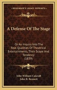 Enlarge image Cover: A Defense Of The Stage - Kessinger Publishing