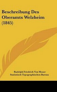 Abbildung von: Beschreibung Des Oberamts Welzheim (1845) - Kessinger Publishing