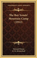 Cover: The Boy Scouts' Mountain Camp (1912) - Kessinger Publishing