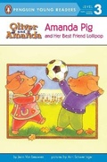 Cover: Amanda Pig and Her Best Friend Lollipop - Puffin