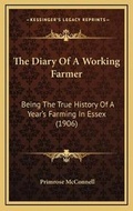 Cover: The Diary Of A Working Farmer - Kessinger Publishing