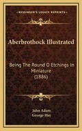 Cover: Aberbrothock Illustrated - Kessinger Publishing