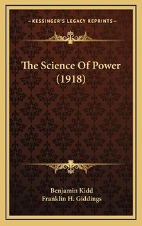 Enlarge image Cover: The Science Of Power (1918) - Kessinger Publishing