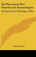 Bild: Du Placement Des Ouvriers Et Domestiques - Kessinger Publishing