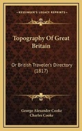 Cover: Topography Of Great Britain - Kessinger Publishing