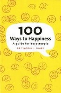 Enlarge image Cover: 100 Ways To Happiness - Penguin Random House Australia
