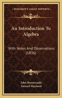 Abbildung von: An Introduction To Algebra - Kessinger Publishing