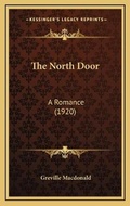 Cover: The North Door - Kessinger Publishing