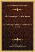 Cover: The Message Of The Trees - Kessinger Publishing