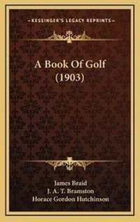 Enlarge image Cover: A Book Of Golf (1903) - Kessinger Publishing