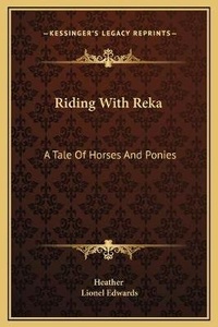 Enlarge image Cover: Riding With Reka - Kessinger Publishing