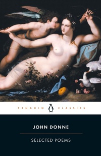 Enlarge image Cover: Selected Poems: Donne - Penguin Classics