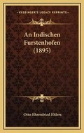 Cover: An Indischen Furstenhofen (1895) - Kessinger Publishing