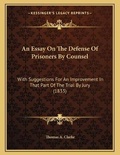 Cover: An Essay On The Defense Of Prisoners By Counsel - Kessinger Publishing