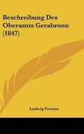 Cover: Beschreibung Des Oberamts Gerabronn (1847) - Kessinger Publishing