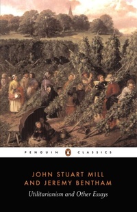 Enlarge image Cover: Utilitarianism and Other Essays - Penguin Classics