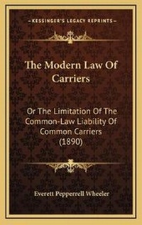 Abbildung von: The Modern Law Of Carriers - Kessinger Publishing