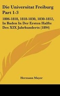 Cover: Die Universitat Freiburg Part 1-3 - Kessinger Publishing