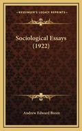 Cover: Sociological Essays (1922) - Kessinger Publishing