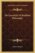 Cover: The Essentials Of Buddhist Philosophy - Kessinger Publishing
