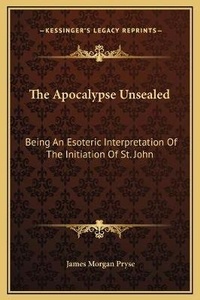 Bild: The Apocalypse Unsealed - Kessinger Publishing