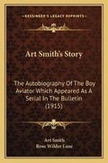 Cover: Art Smith's Story - Kessinger Publishing