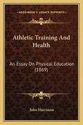Cover: Athletic Training And Health - Kessinger Publishing