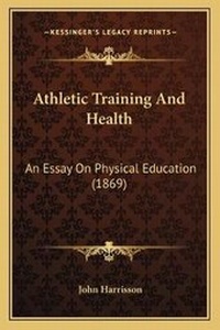 Enlarge image Cover: Athletic Training And Health - Kessinger Publishing