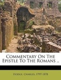 Bild: Commentary On The Epistle To The Romans .. - Nabu Press