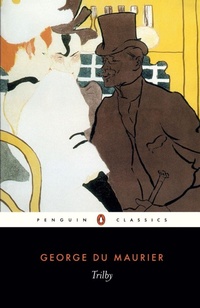 Enlarge image Cover: Trilby - Penguin Classics