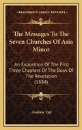 Cover: The Messages To The Seven Churches Of Asia Minor - Kessinger Publishing