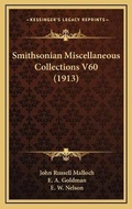 Cover: Smithsonian Miscellaneous Collections V60 (1913) - Kessinger Publishing