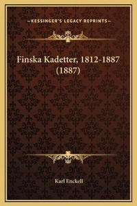 Abbildung von: Finska Kadetter, 1812-1887 (1887) - Kessinger Publishing