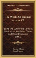 Cover: The Works Of Thomas Adams V2 - Kessinger Publishing