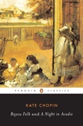 Cover: Bayou Folk & a Night in Acadie - Penguin Classics