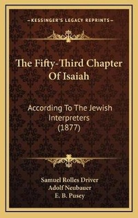 Enlarge image Cover: The Fifty-Third Chapter Of Isaiah - Kessinger Publishing