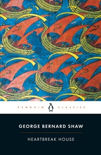 Enlarge image Cover: Heartbreak House - Penguin Classics