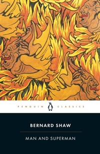 Enlarge image Cover: Man and Superman - Penguin Classics