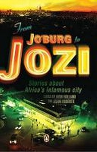 Abbildung von: From Jo'burg to Jozi - Penguin Books (South Africa)
