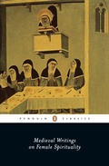 Cover: Medieval Writings on Female Spirituality - Penguin Classics