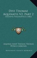 Cover: Divi Thomae Aquinatis V2, Part 2 - Kessinger Publishing