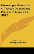 Cover: Farmacopea Razonada, O Tratado de Farmacia Practico y Teorico V2 (1830) - Kessinger Publishing