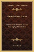 Cover: Nature's Finer Forces - Kessinger Publishing