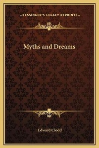 Abbildung von: Myths and Dreams - Kessinger Publishing