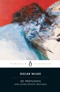 Cover: De Profundis and Other Prison Writings - Penguin Classics