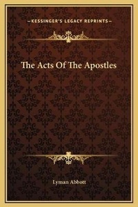 Bild: The Acts Of The Apostles - Kessinger Publishing
