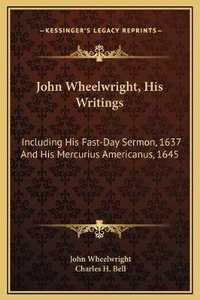 Enlarge image Cover: John Wheelwright, His Writings - Kessinger Publishing