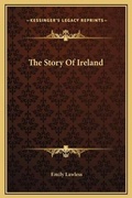 Cover: The Story Of Ireland - Kessinger Publishing