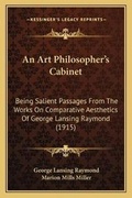 Cover: An Art Philosopher's Cabinet - Kessinger Publishing