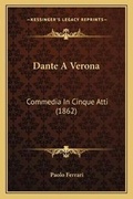 Cover: Dante A Verona - Kessinger Publishing